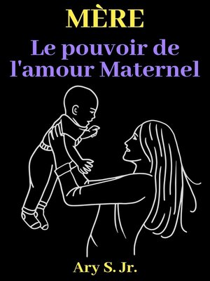 cover image of Mère Le pouvoir de l'amour Maternel
